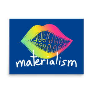 Materialism poster