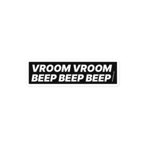 Vroom Vroom Bumper Stickers