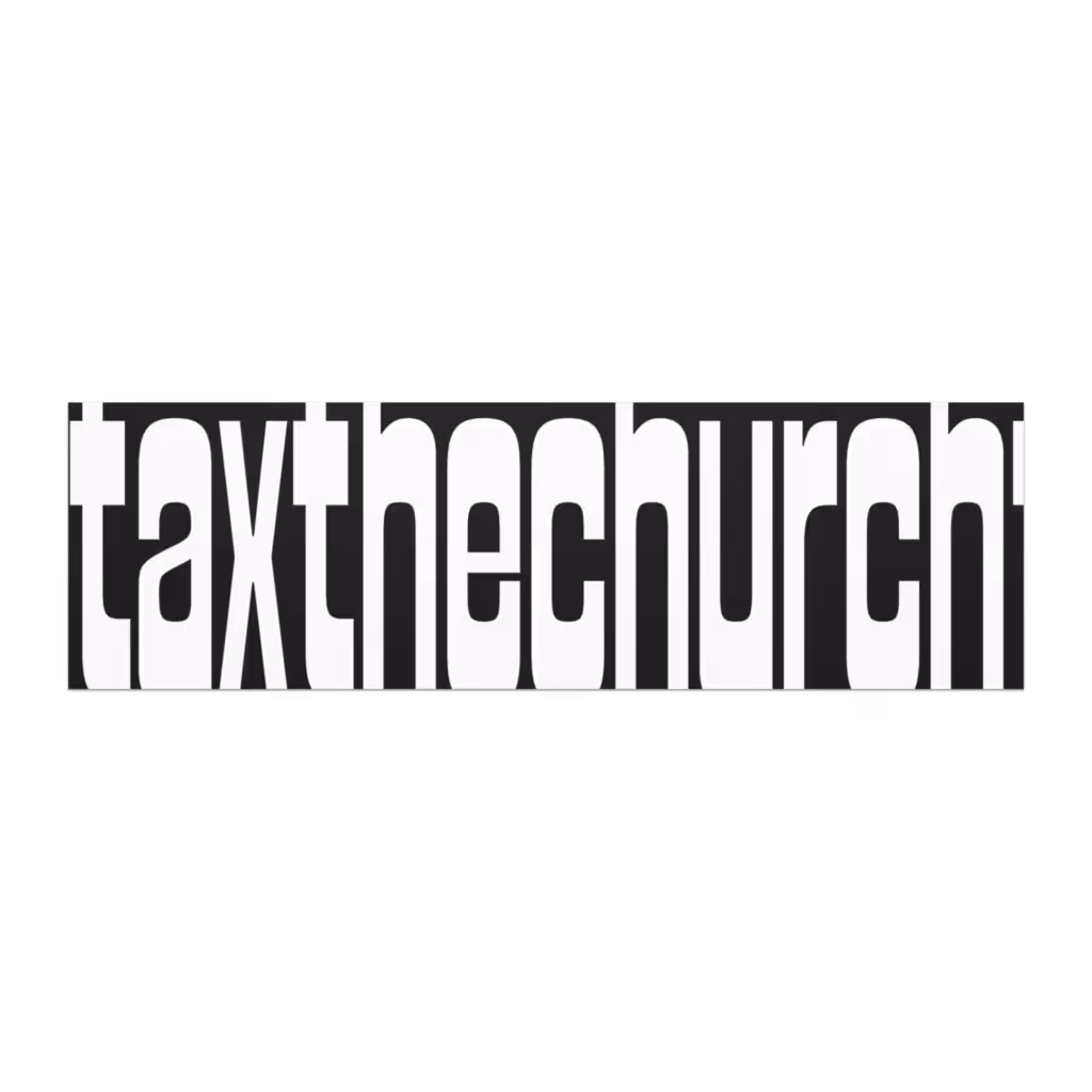 Tax the Church Car magnet